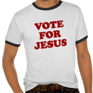 Vote for Jesus t-shirt